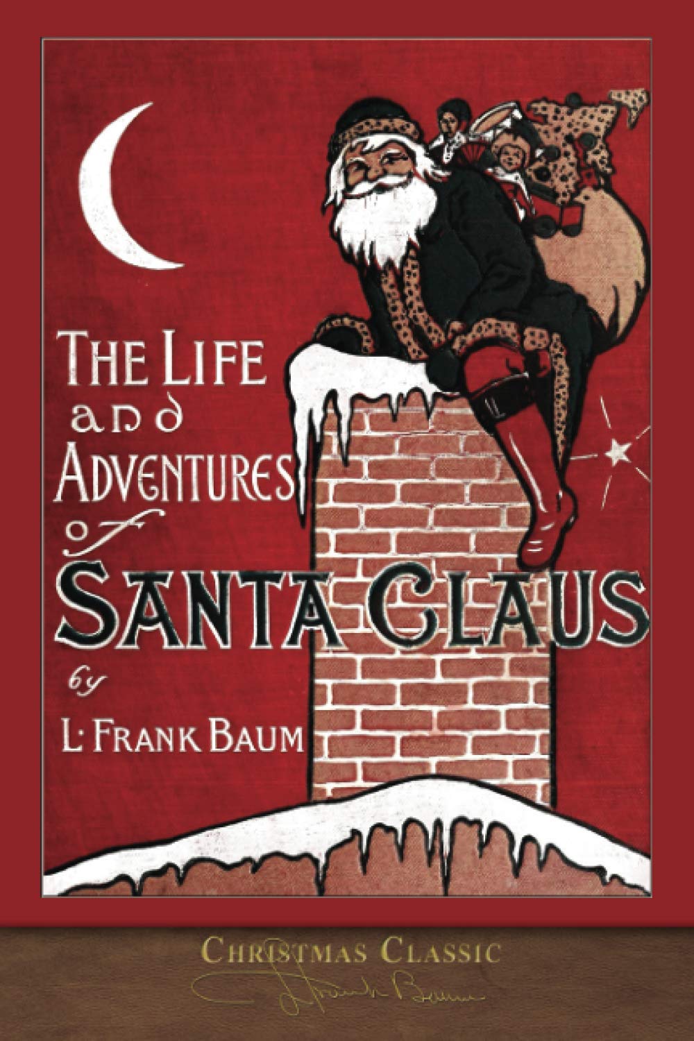Christmas Classic: The Life and Adventures of Santa Claus (Illustrated) Classics