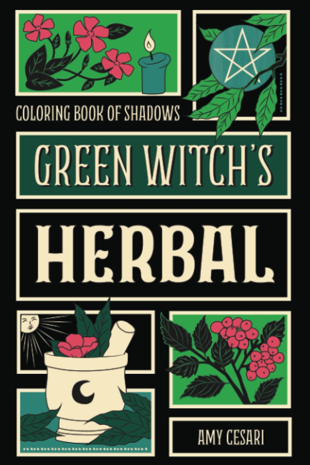 Coloring Book of Shadows: Green Witch's Herbal Religion & Esotericism
