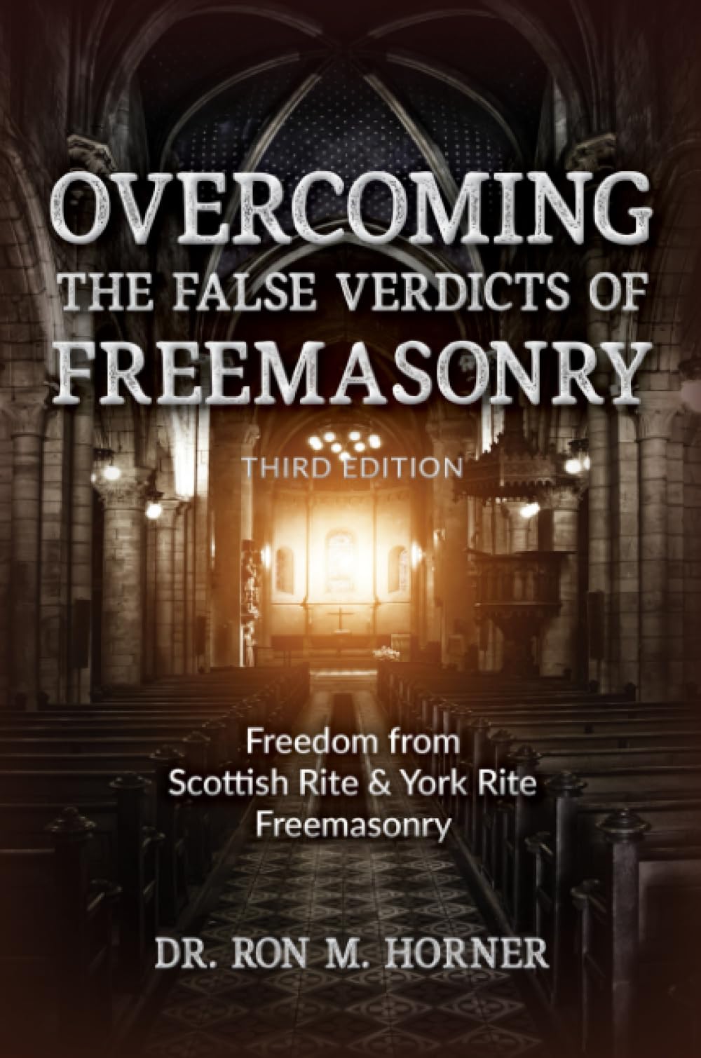 Overcoming the False Verdicts of Freemasonry Religion & Esotericism