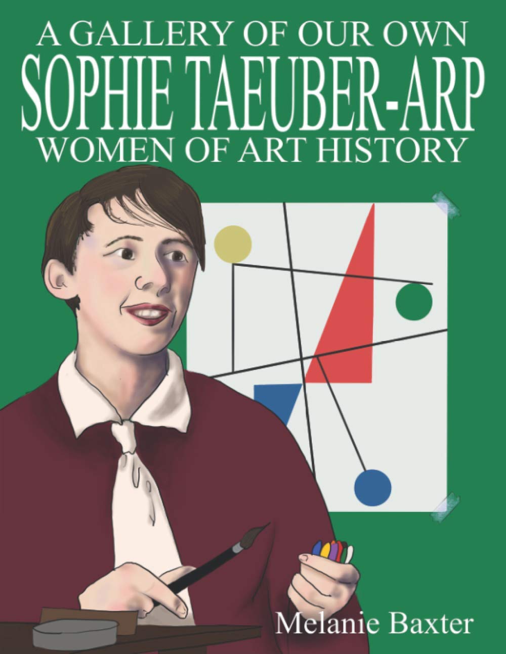 Sophie Taeuber-Arp (Gallery of Our Own: Women of Art History) Education & Training