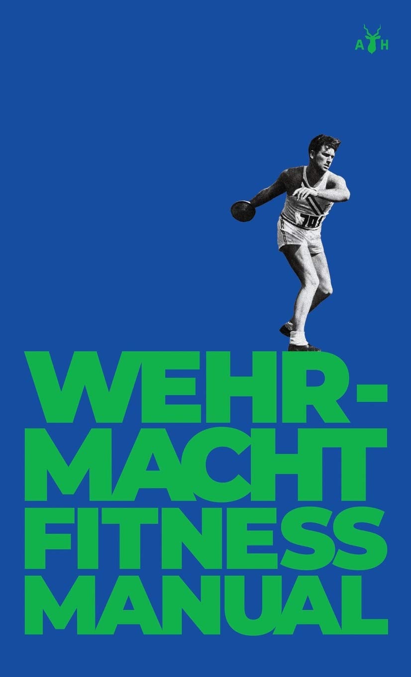 Wehrmacht Fitness Manual Politics & History