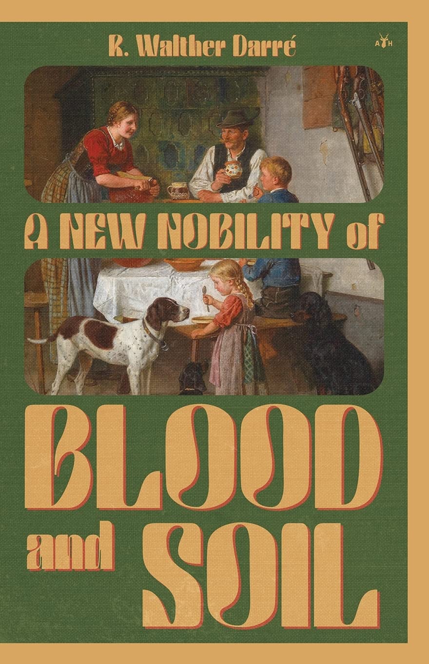A New Nobility of Blood and Soil Books
