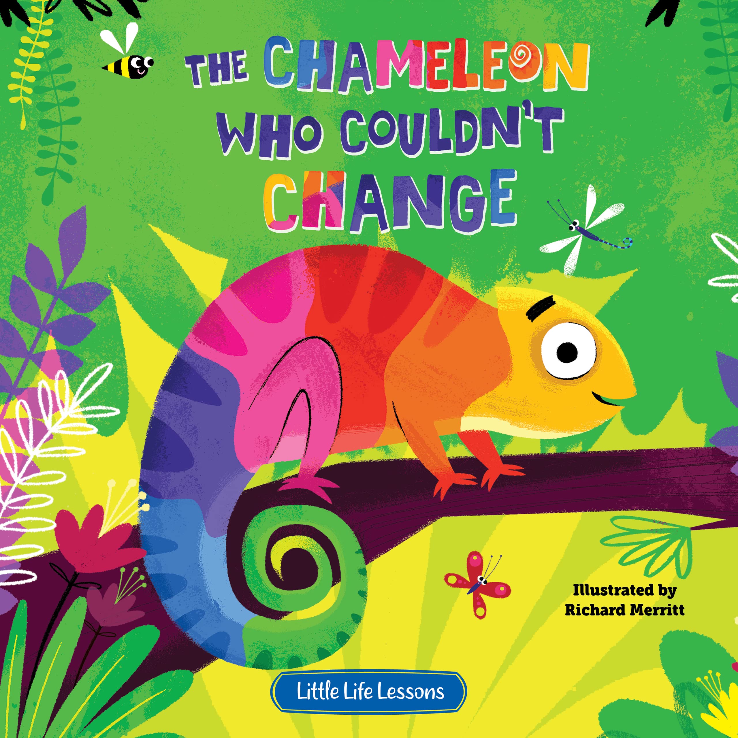 The Chameleon Who Couldn't Change - Children's Hardcover Picture Book Children's books