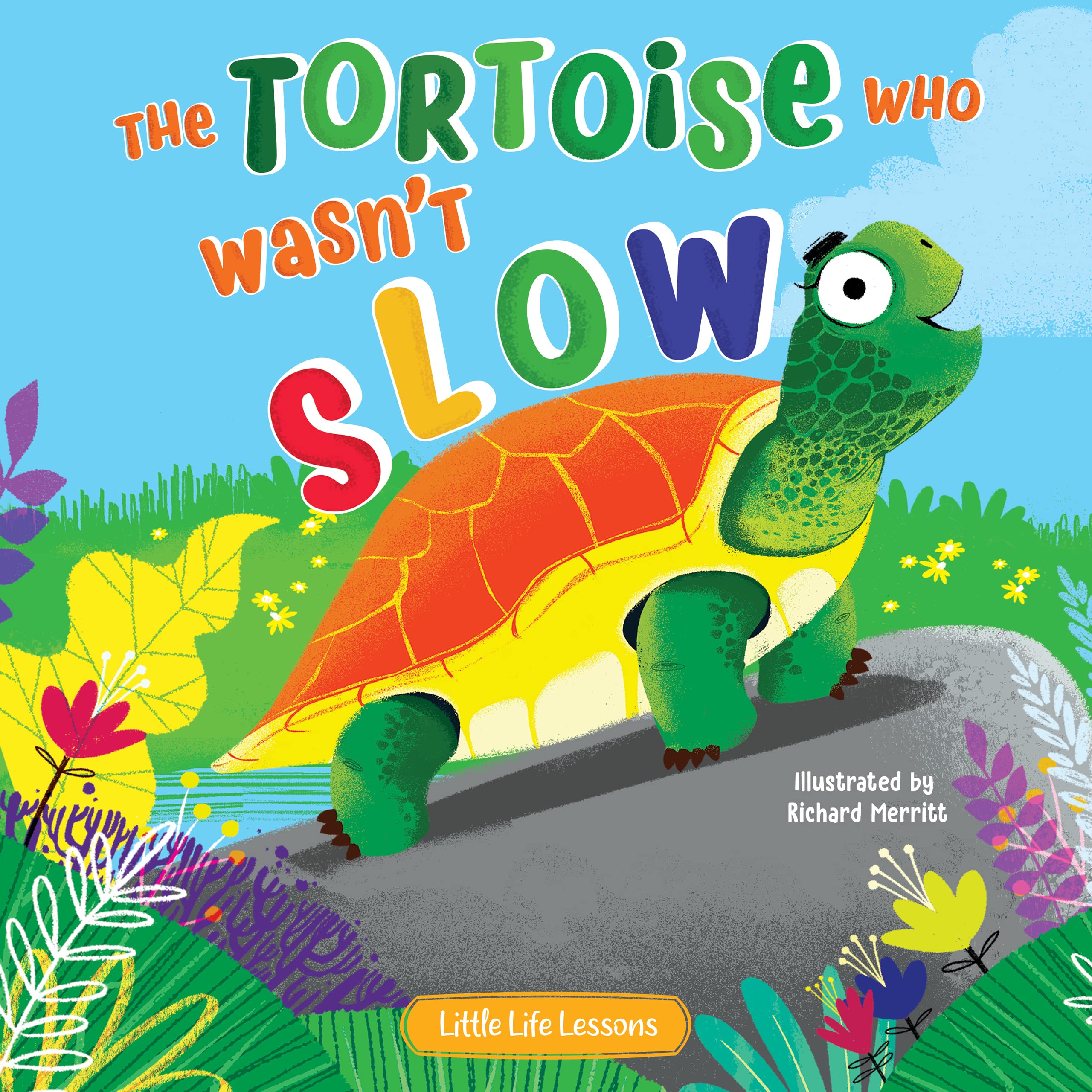 The Tortoise Who Wasn’t Slow - Children's Hardcover Picture Book Children's books