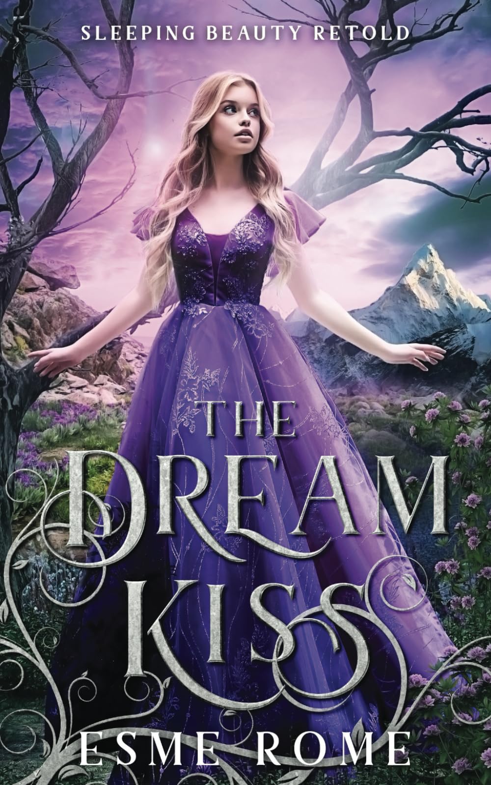 The Dream Kiss: Sleeping Beauty Retold (Fairy Tale Love Stories, Band 2) Books
