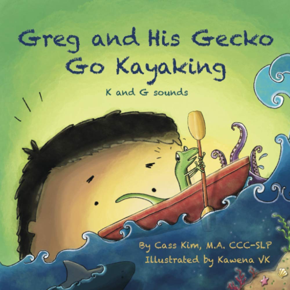 Greg and His Gecko Go Kayaking: K and G Sounds Non-fiction