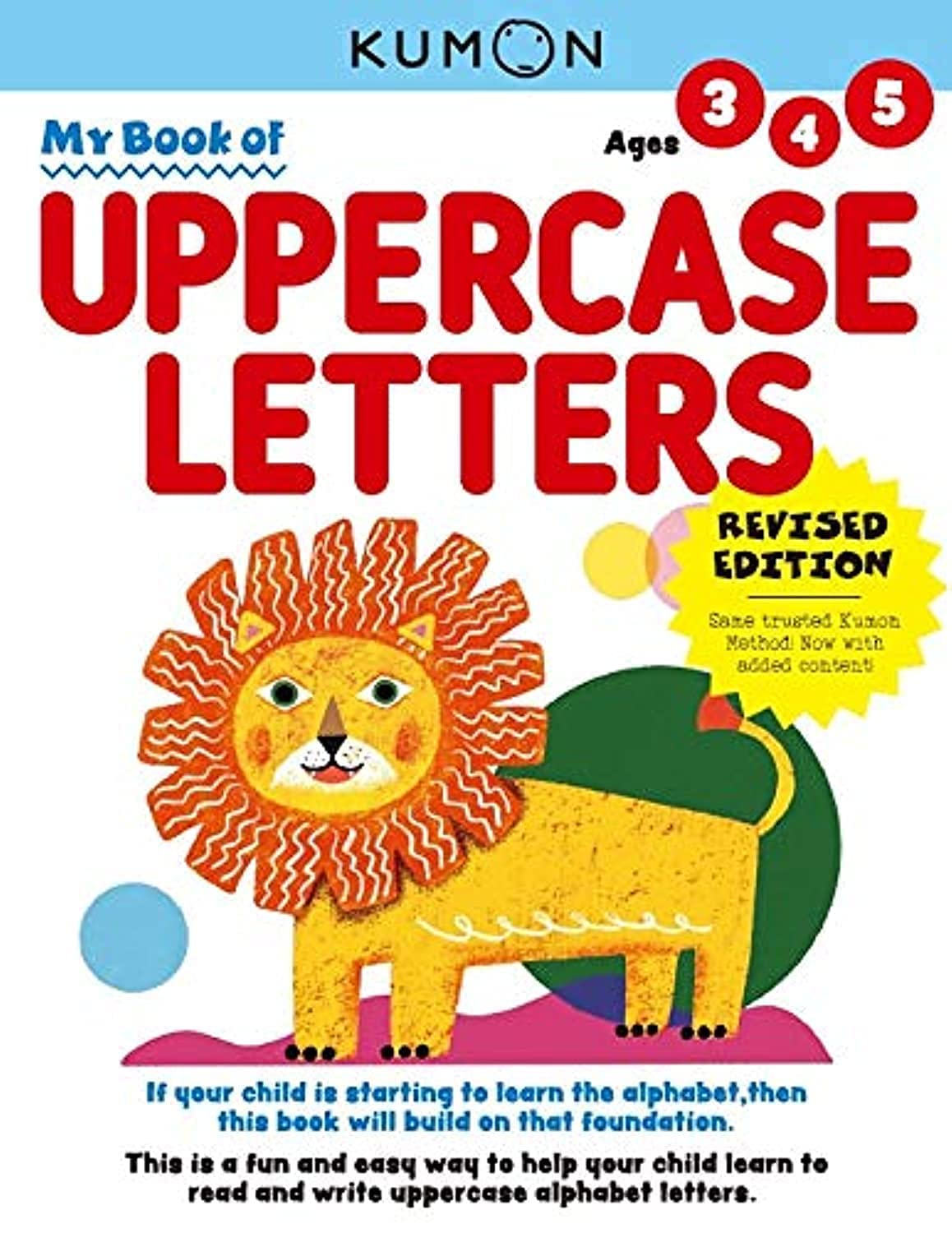 My Book of Uppercase Letters Ages 3,4,5: Revised Ed (My First Book: Kumon Workbooks) Non-fiction