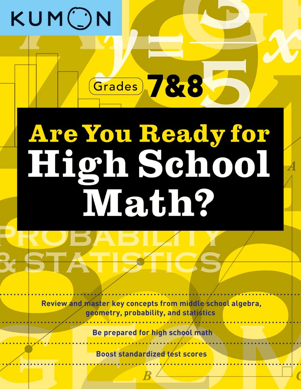 Are You Ready for High School Math?: Review and Master Key Concepts from Middle School Algebra, Geometry, Probability and Statistics-grades 7 & 8 Education