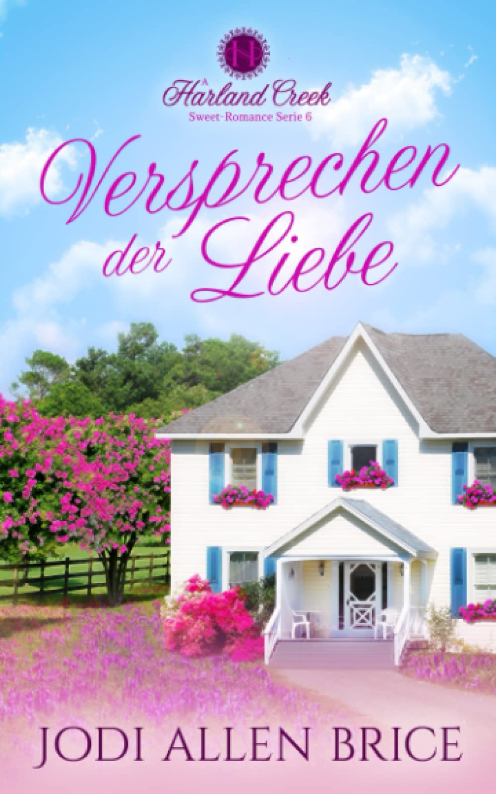 Versprechen Der Liebe (Harland Creek Sweet-Romance Serie, Band 7) Humour & Satire