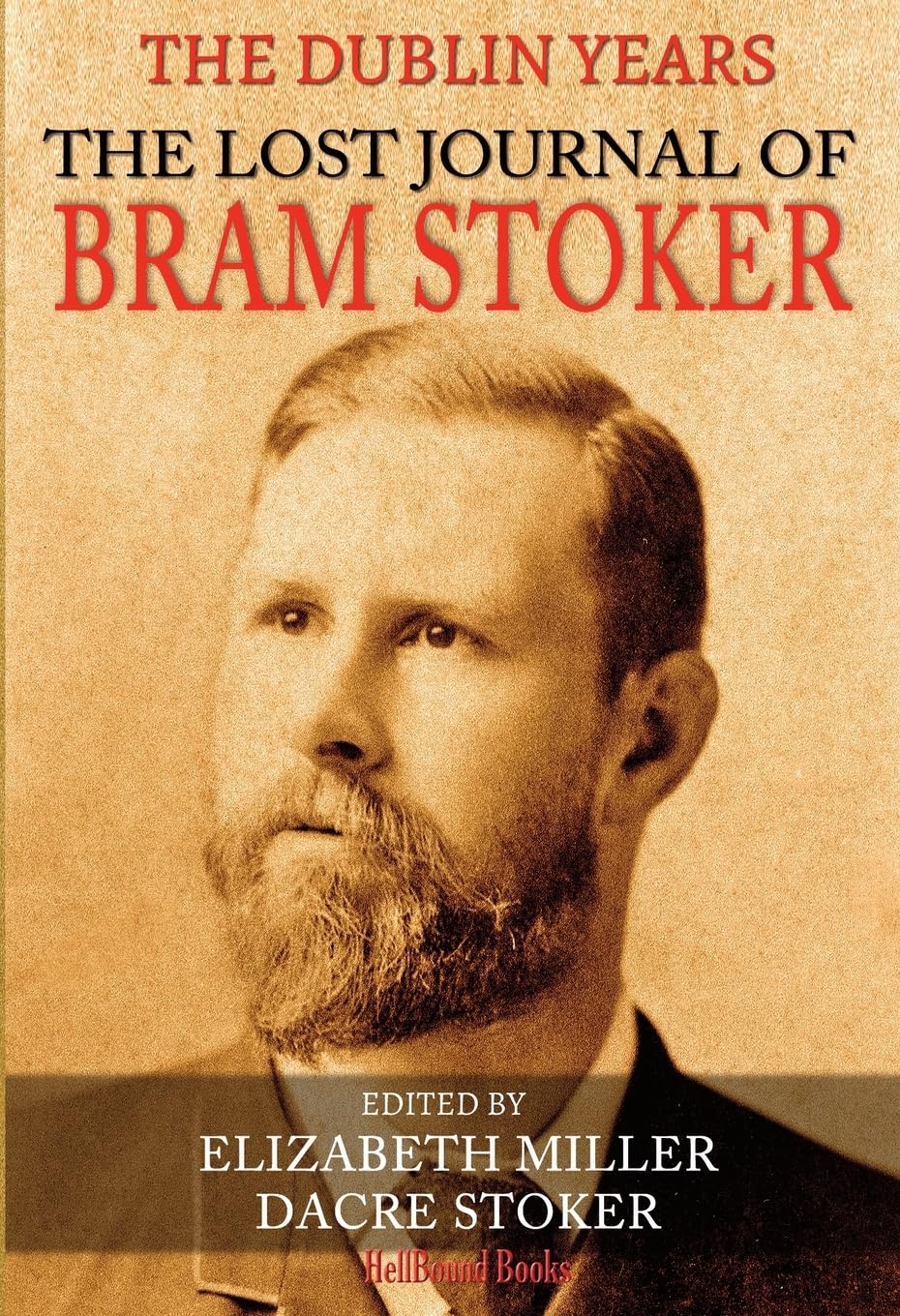 The Lost Journal of Bram Stoker: The Dublin Years Contemporary literature