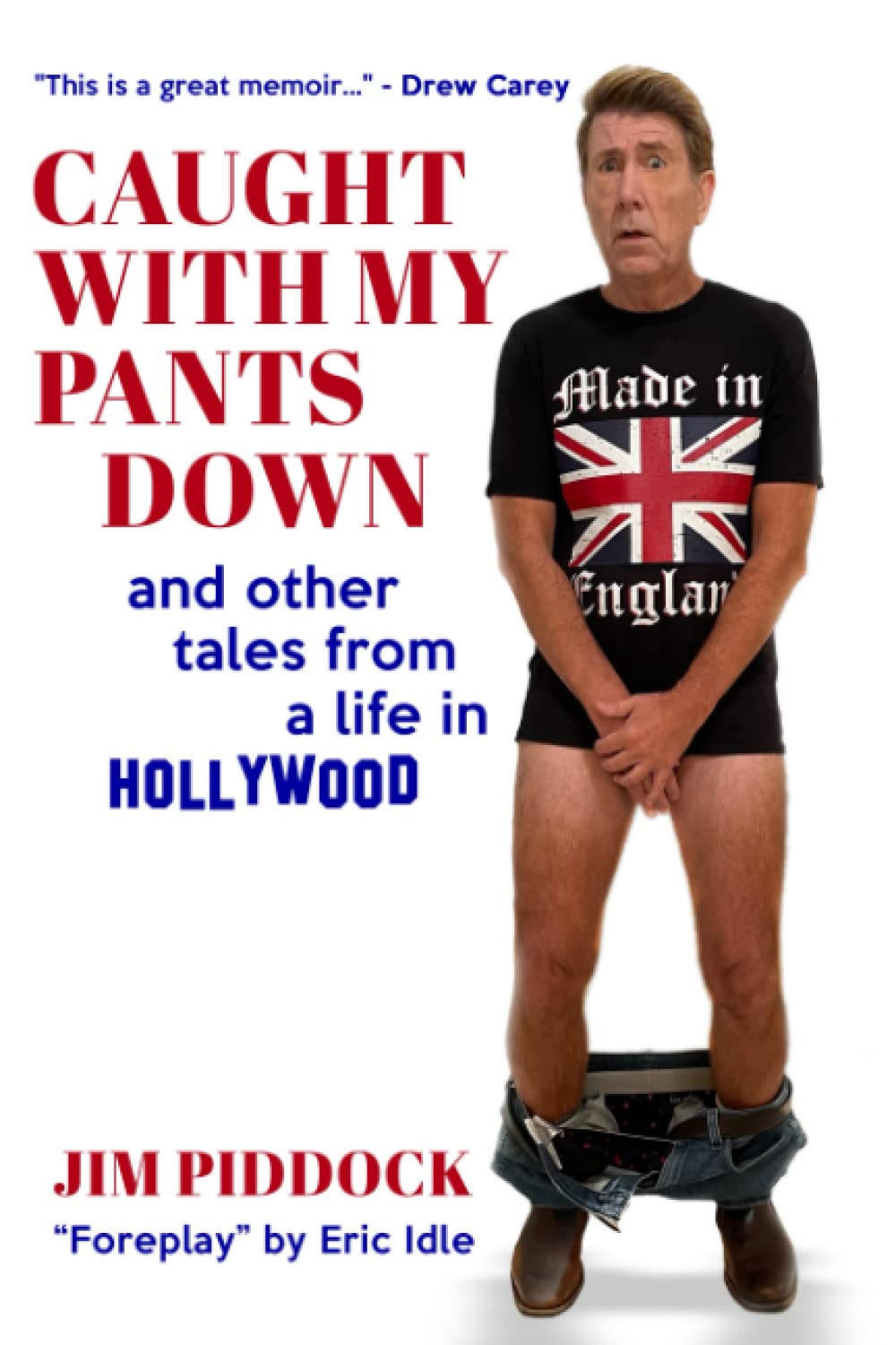 Caught with My Pants Down and Other Tales from a Life in Hollywood Social Sciences