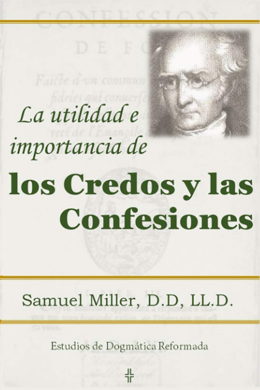 La utilidad e importancia de los credos y las confesiones Religion & Esotericism