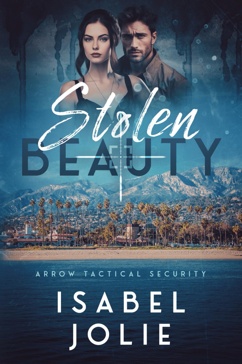 Stolen Beauty (The Arrow Tactical Series, Band 4) Action & Adventure