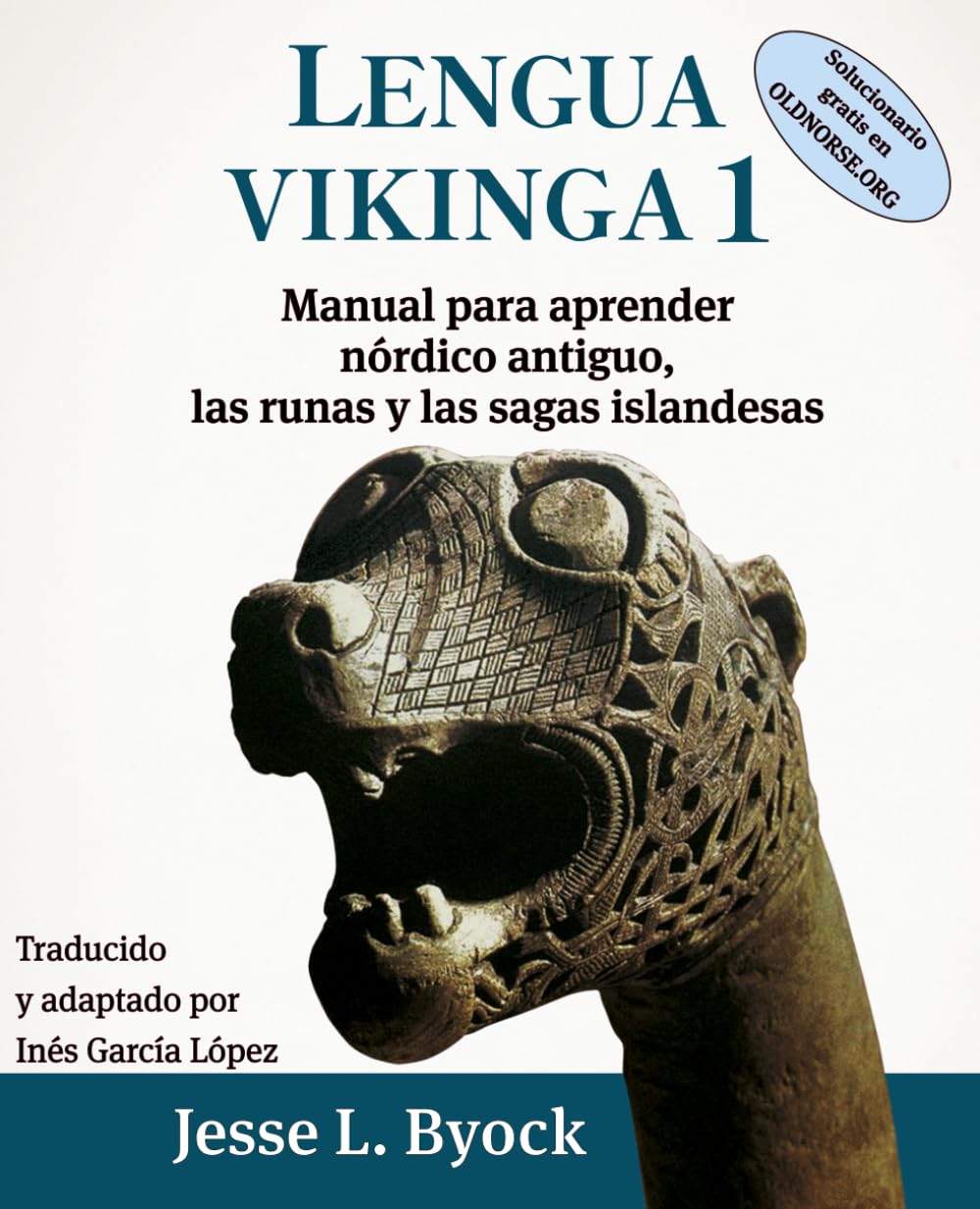 Lengua vikinga 1: Manual para aprender nórdico antiguo, las runas y las sagas islandesas (Viking Language Old Norse Icelandic Series, Band 7) Foreign Languages ​​& Dictionaries