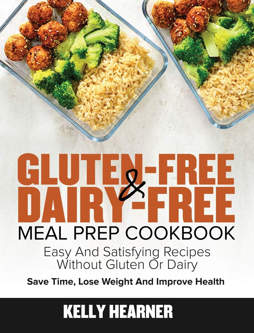 Gluten-Free Dairy-Free Meal Prep Cookbook Medicine