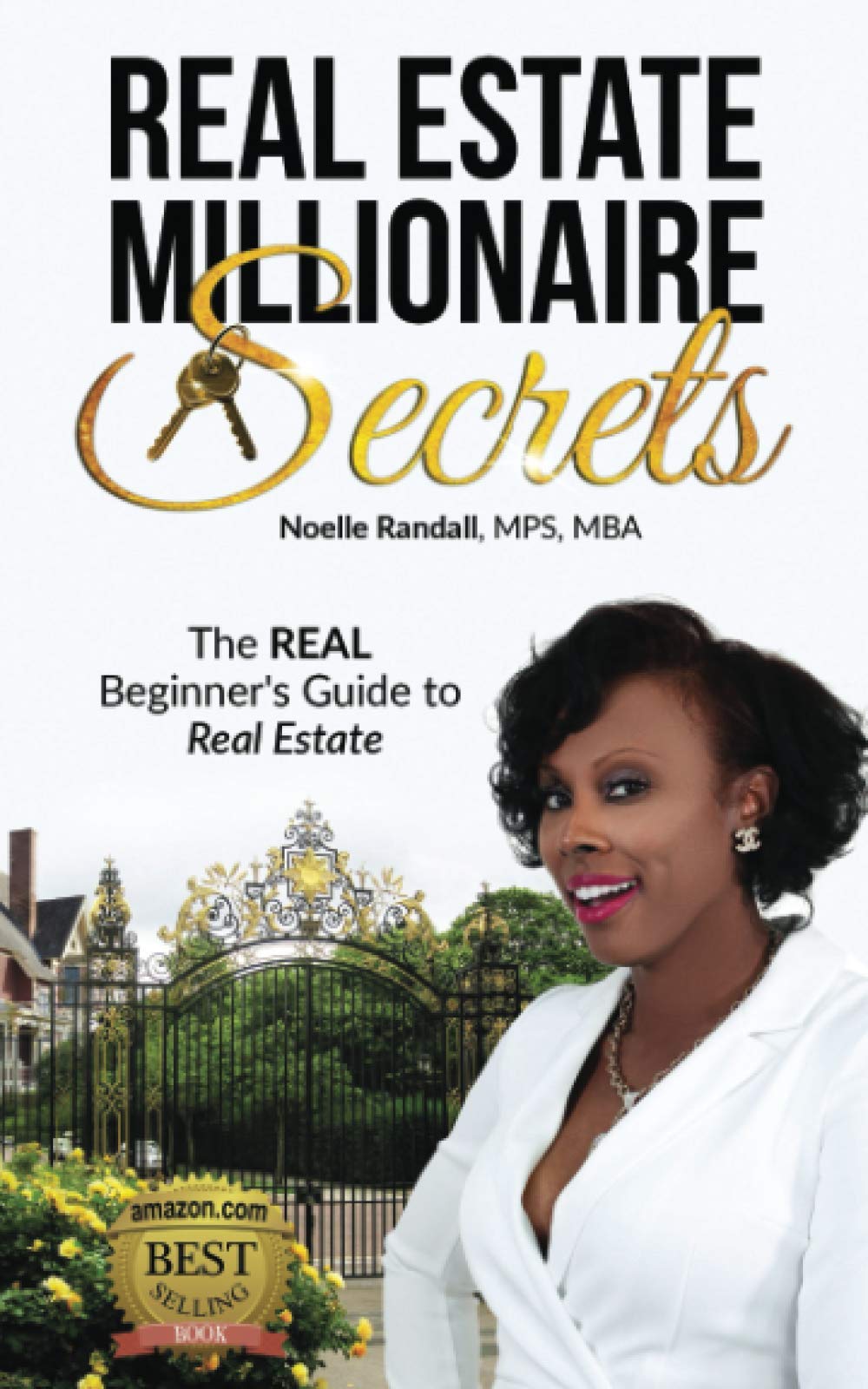 Real Estate Millionaire Secrets: The Real Beginners Guide to Real Estate book