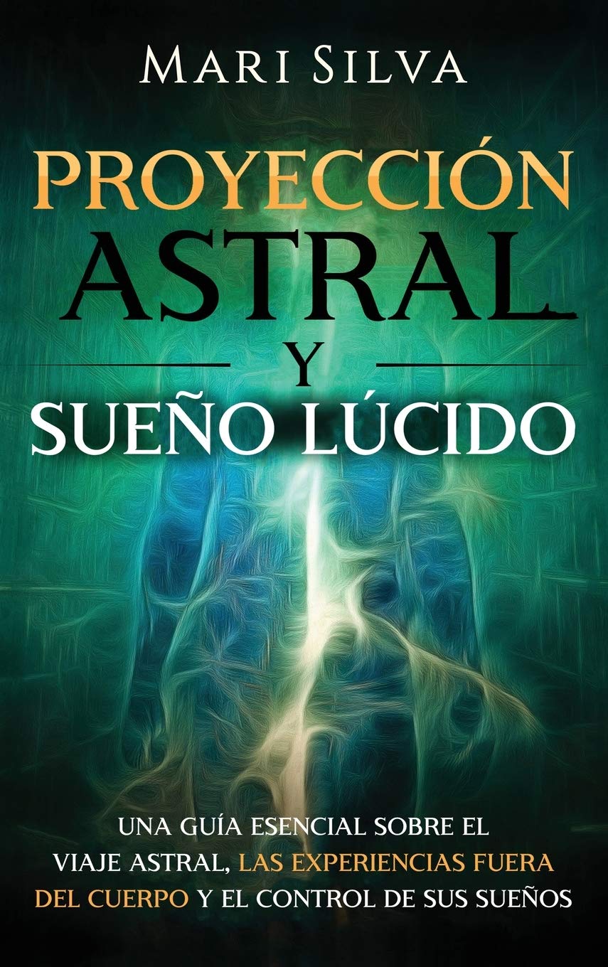 Proyección astral y sueño lúcido Psychology