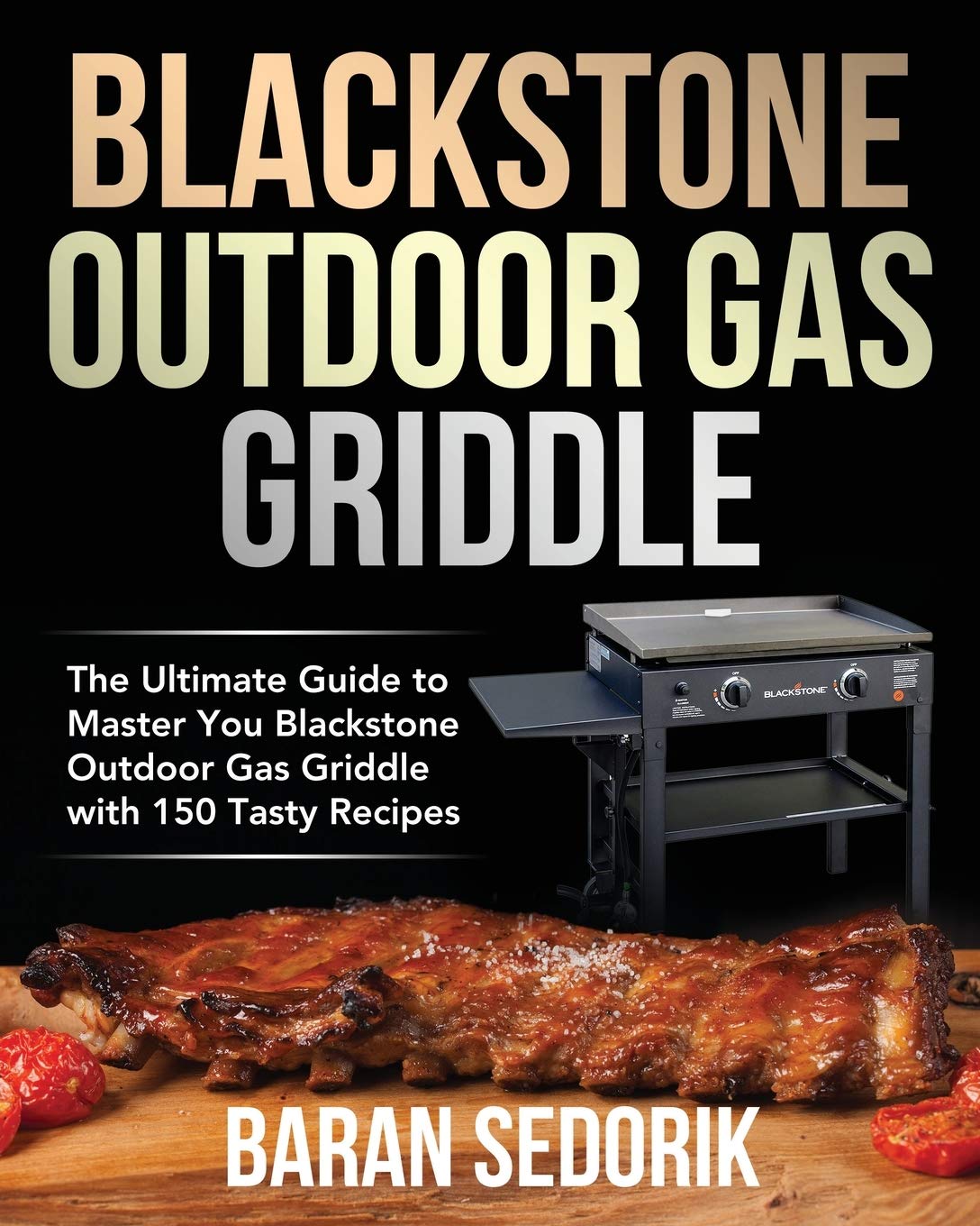 Blackstone Outdoor Gas Griddle Cookbook for Beginners Leisure, Home & Garden