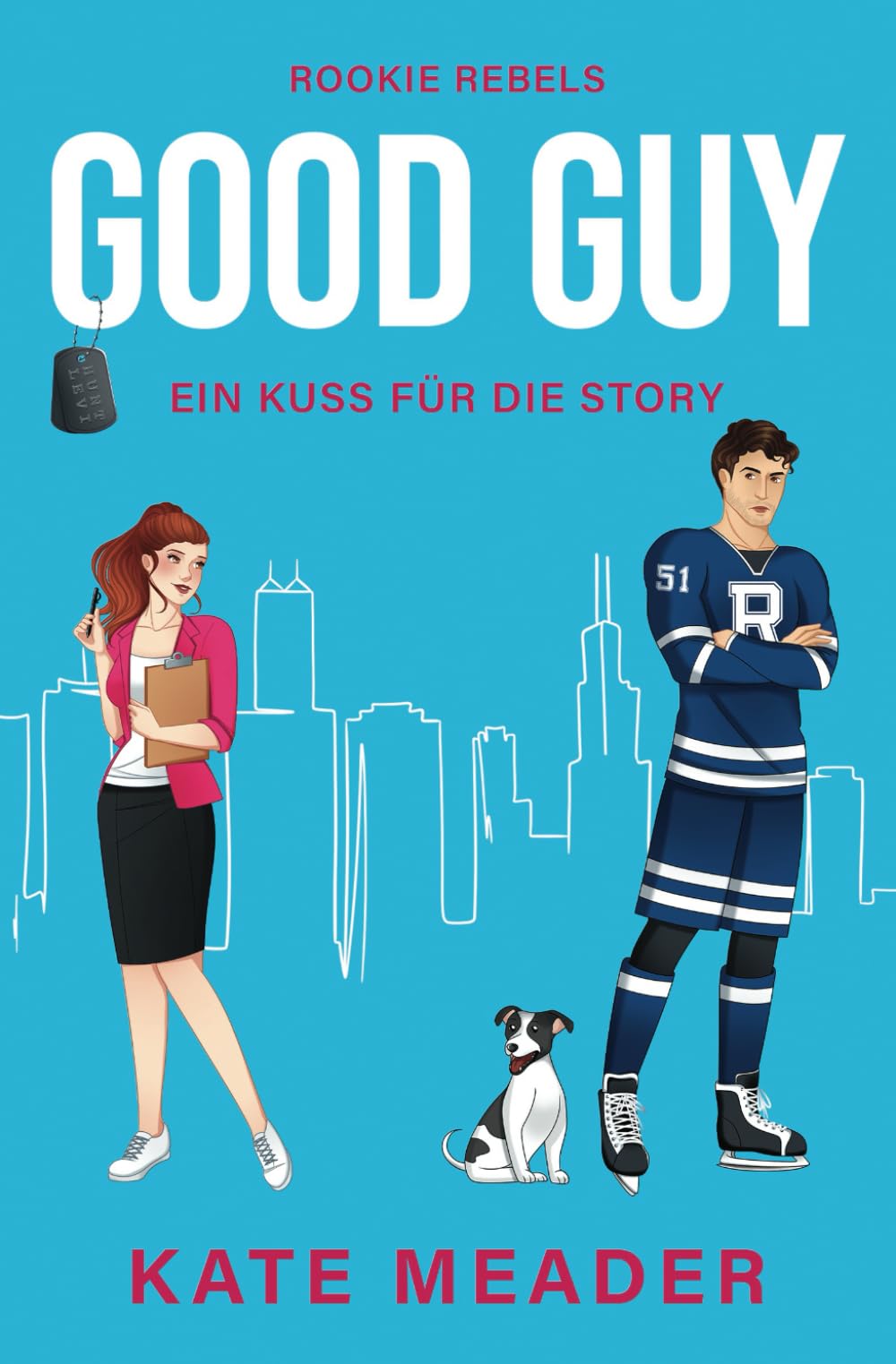 Good Guy: Ein Kuss für die Story | Ein Eishockey-Roman mit Herz und Leidenschaft (Rookie Rebels, Band 1) Contemporary Romance