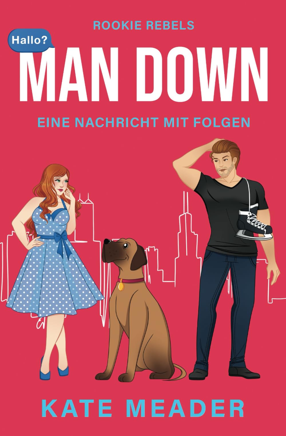 Man Down: Eine Nachricht mit Folgen | Ein emotionaler Eishockey-Sport-Liebesroman (Rookie Rebels, Band 3) Contemporary literature