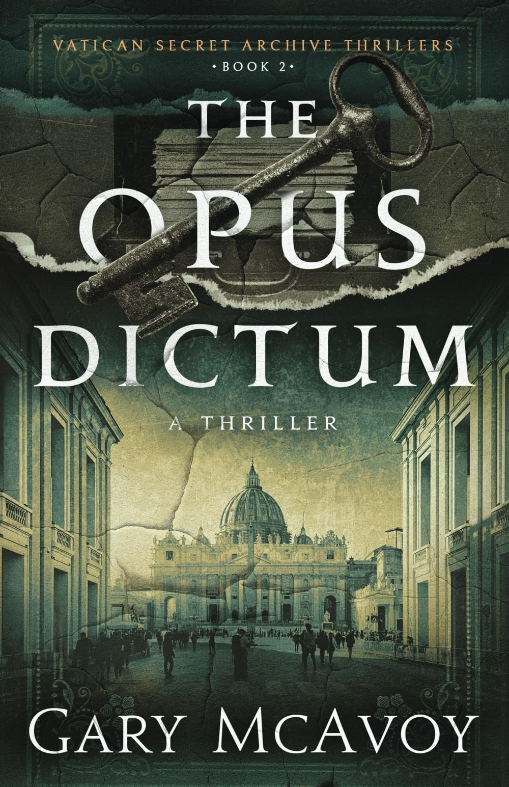 The Opus Dictum (Vatican Secret Archive Thrillers, Band 2) Action & Adventure