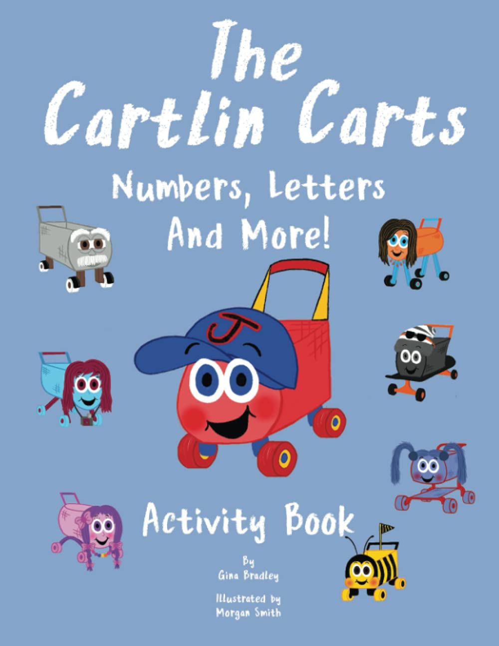 The Cartlin Carts Numbers, Letters, And More! Novels & Short Stories