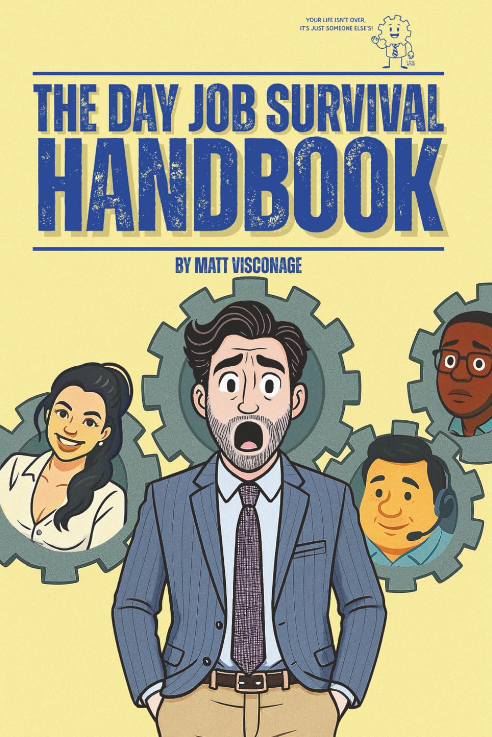 The Day Job Survival Handbook Business, Finance & Career