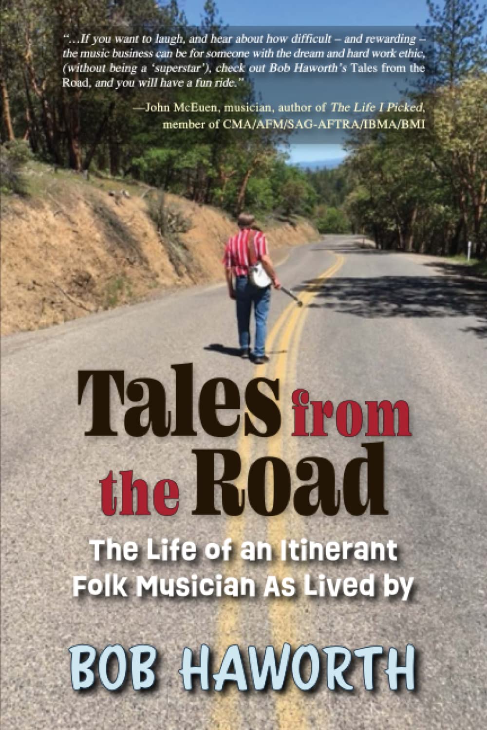 Tales from the Road: The Life of an Itinerant Folk Musician As Lived Pop culture