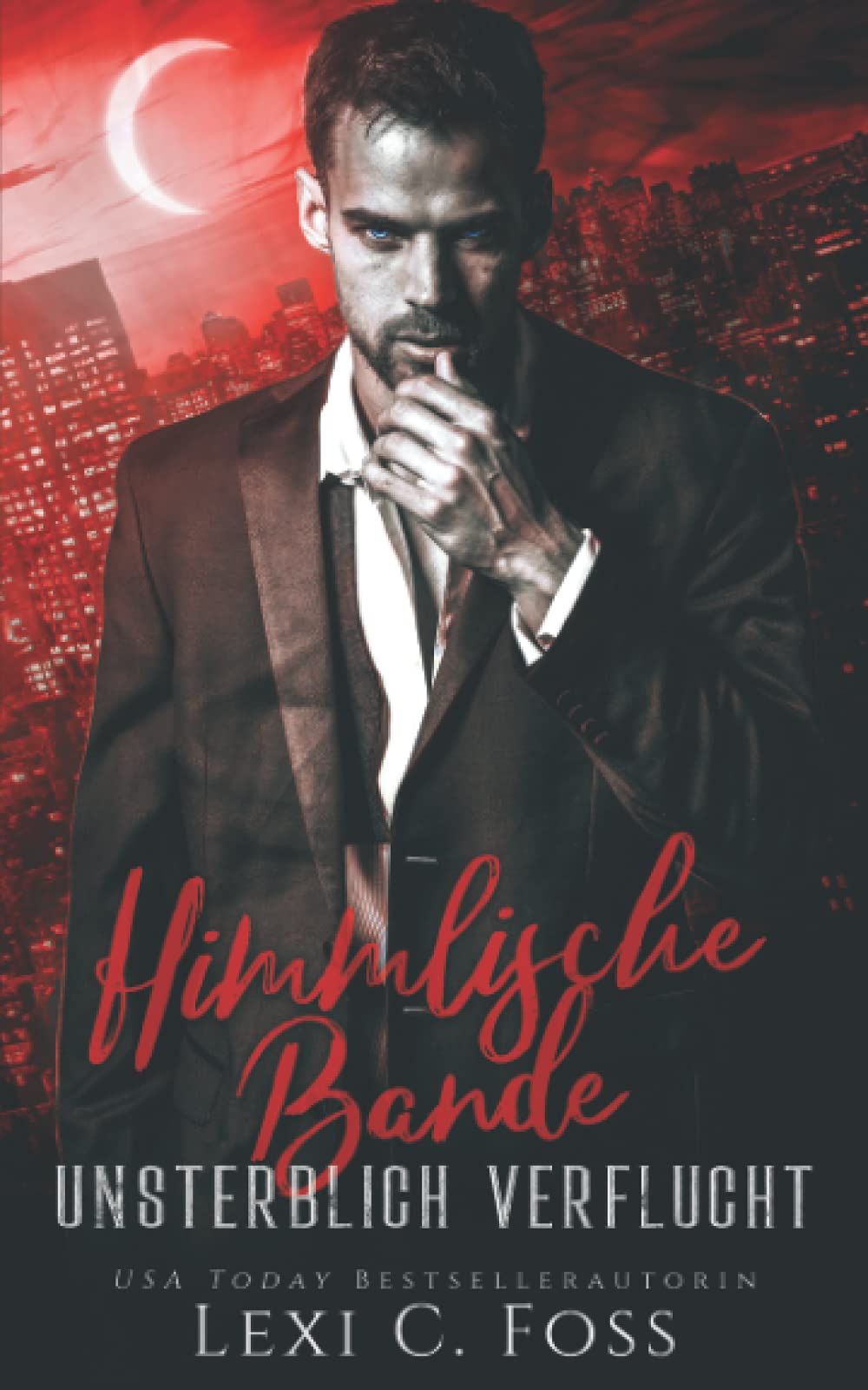 Himmlische Bande: Vampir Liebesroman (Unsterblich Verflucht, Band 5) Dark Fantasy