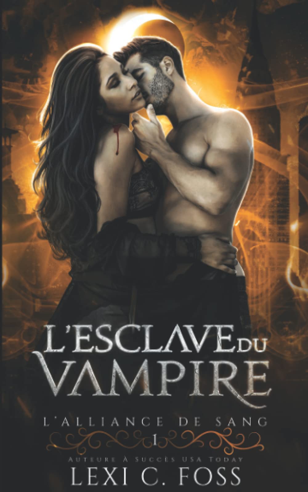 L'esclave du Vampire: Une Romance Paranormale (L’Alliance de Sang, Band 1) Contemporary literature