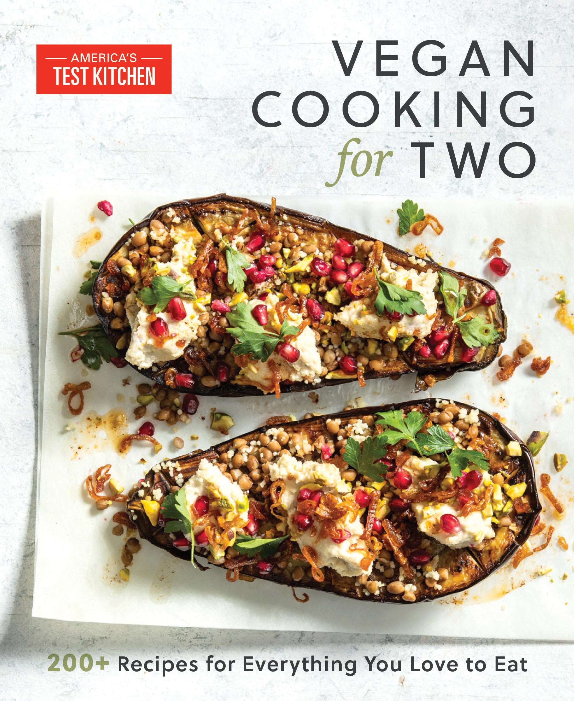 Vegan Cooking for Two: 200+ Recipes for Everything You Love to Eat Leisure, Home & Garden