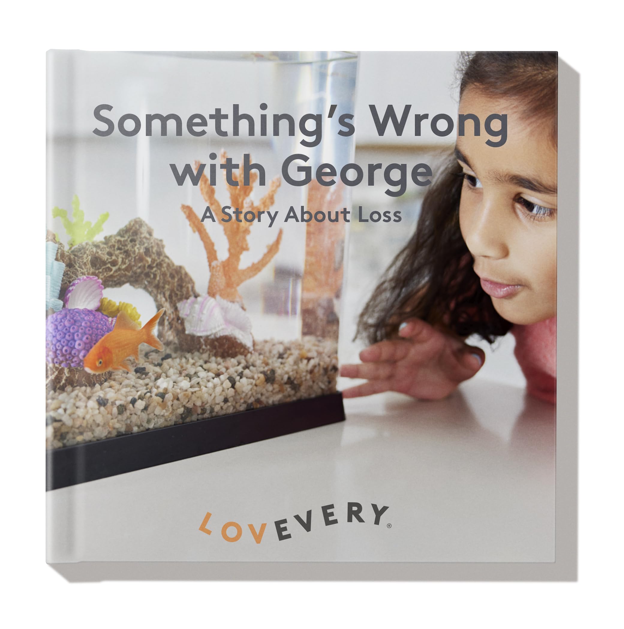 Lovevery Quelque chose ne va pas avec George : une histoire sur la perte (Sujets délicats) book