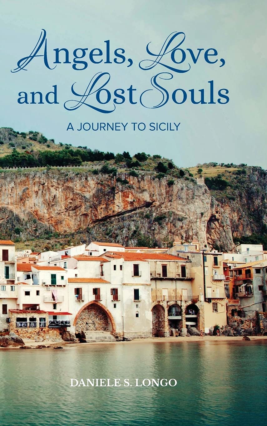 Angels, Love and Lost Souls: A Journey to Sicily Leisure, Home & Garden