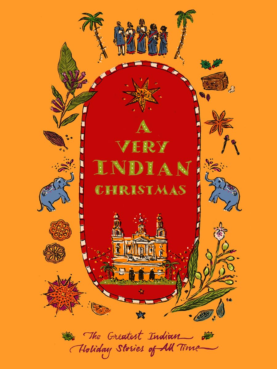 A Very Indian Christmas: The Greatest Indian Holiday Stories of All Time (Very Christmas) Contemporary literature Books