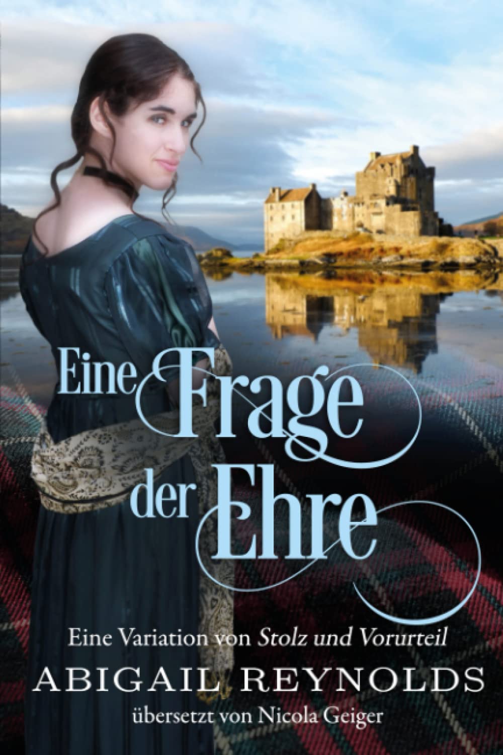 Eine Frage der Ehre: Eine Variation von Stolz und Vorurteil Historical Fiction