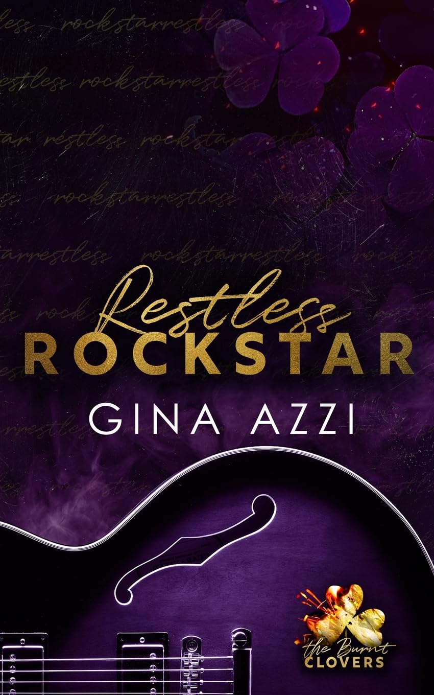 Restless Rockstar (The Burnt Clovers Trilogy, Band 3) Contemporary literature