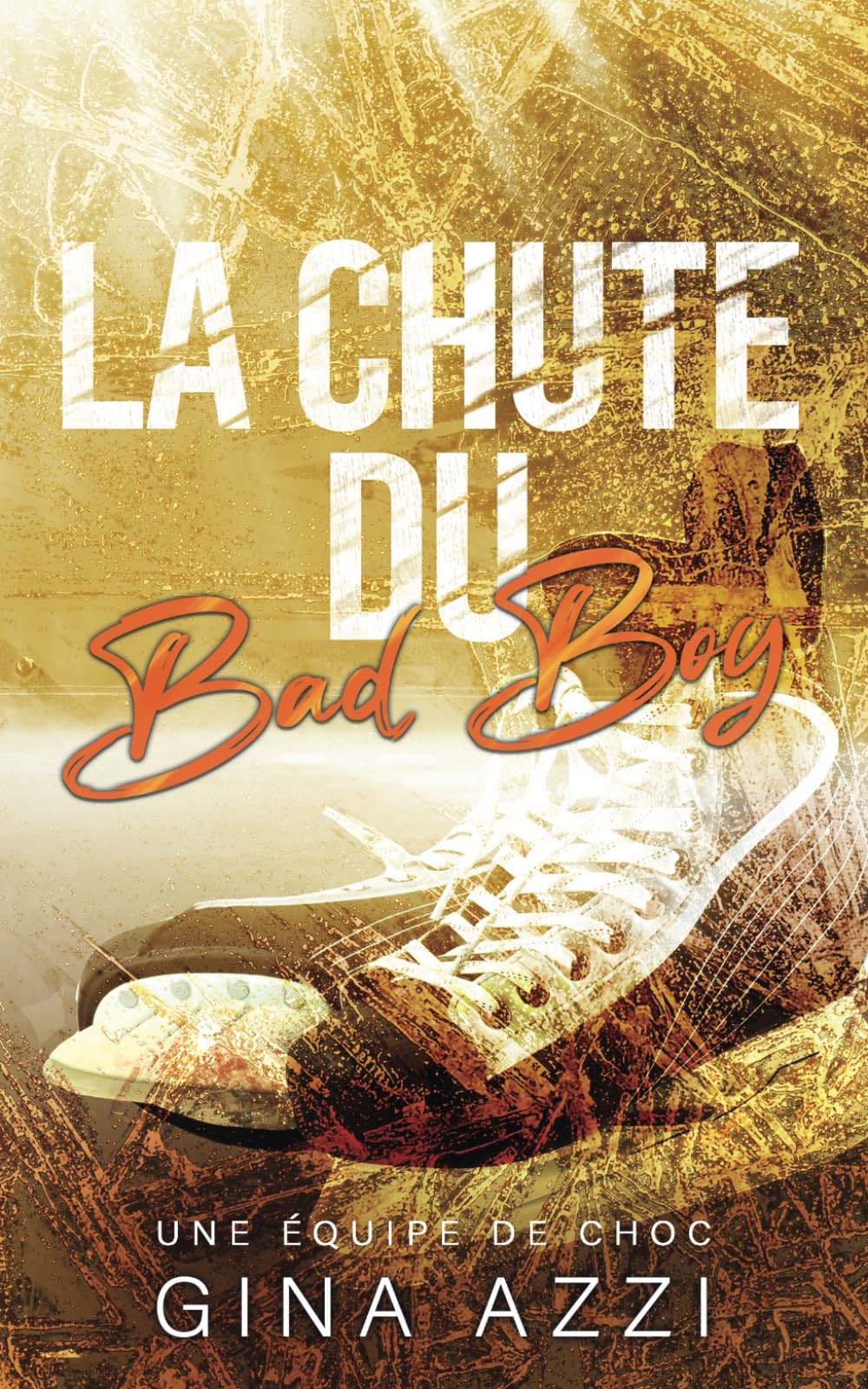 La Chute du bad boy (Une équipe de choc, Band 6) Action & Adventure