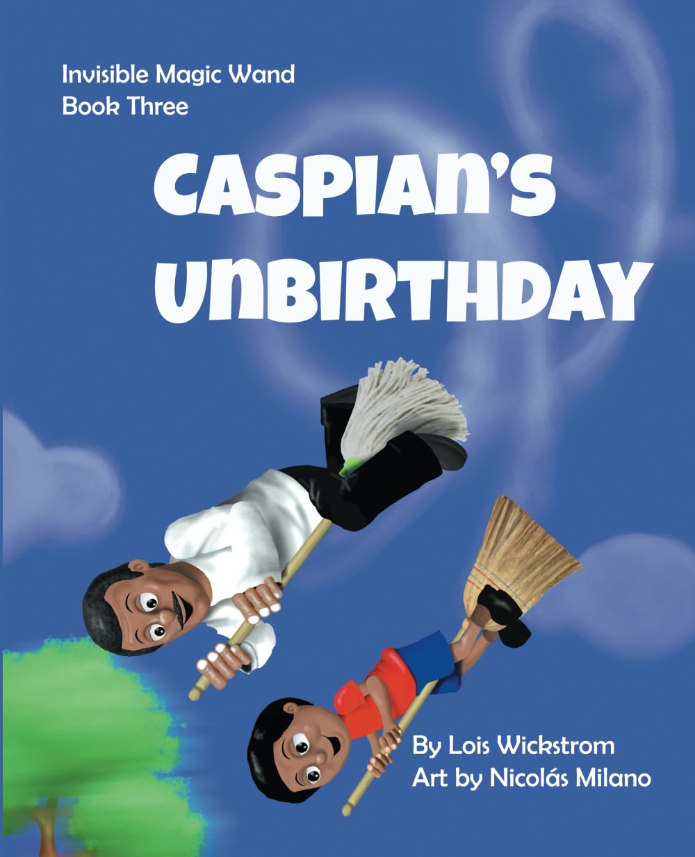Caspian's UnBirthday (Invisible Magic Wand, Band 3) Non-fiction