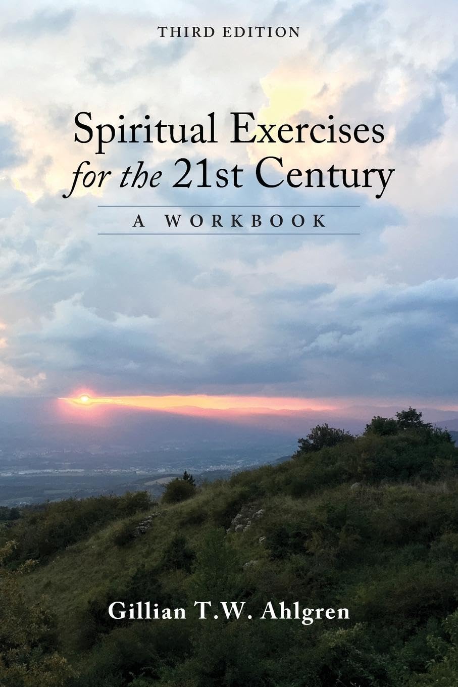 Spiritual Exercises for the 21st Century Self-help