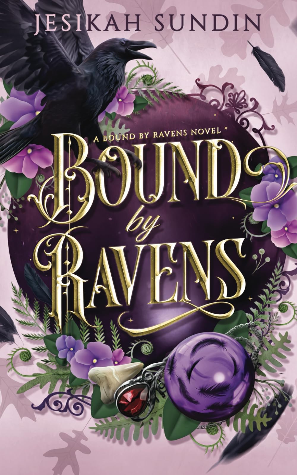 Bound by Ravens: A Standalone Rivals to Lovers Fae Fantasy Romance (A Bound By Ravens Novel) Fairy Tales & Legends
