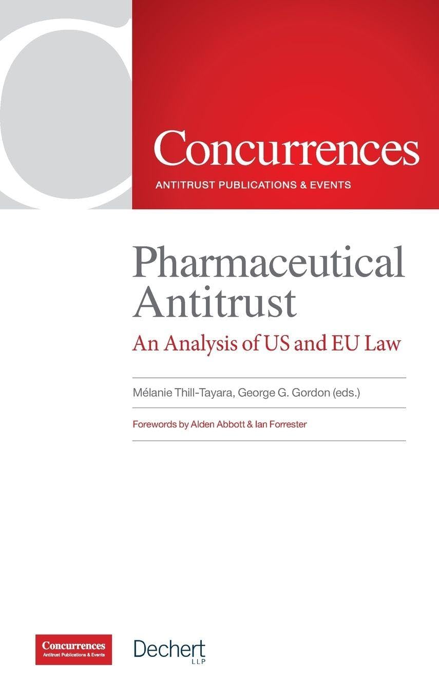 Pharmaceutical Antitrust: An Analysis of US and EU Law Law