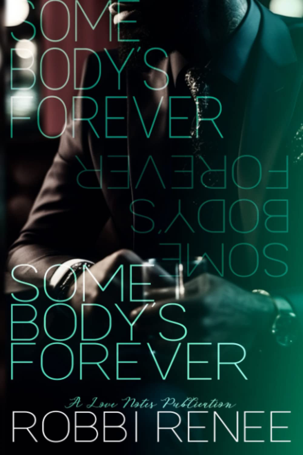 Somebody's Forever (A Grown and Sexy Somebody Series, Band 2) Contemporary literature