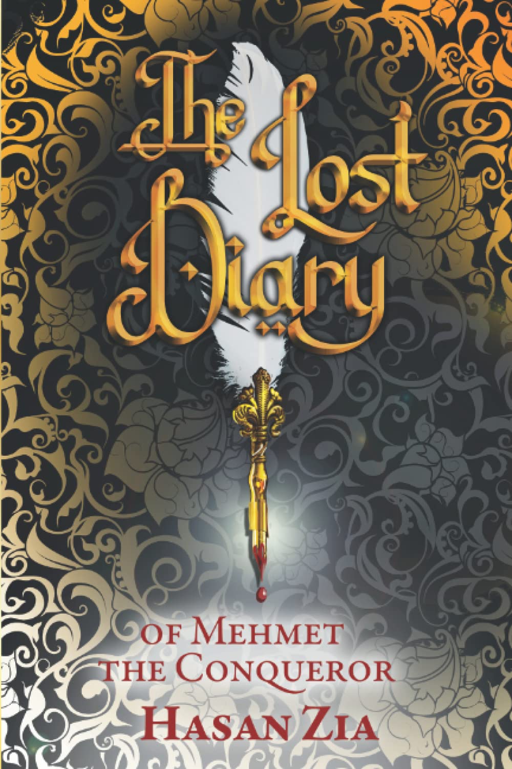 The Lost Diary of Mehmet the Conqueror Historical Fiction