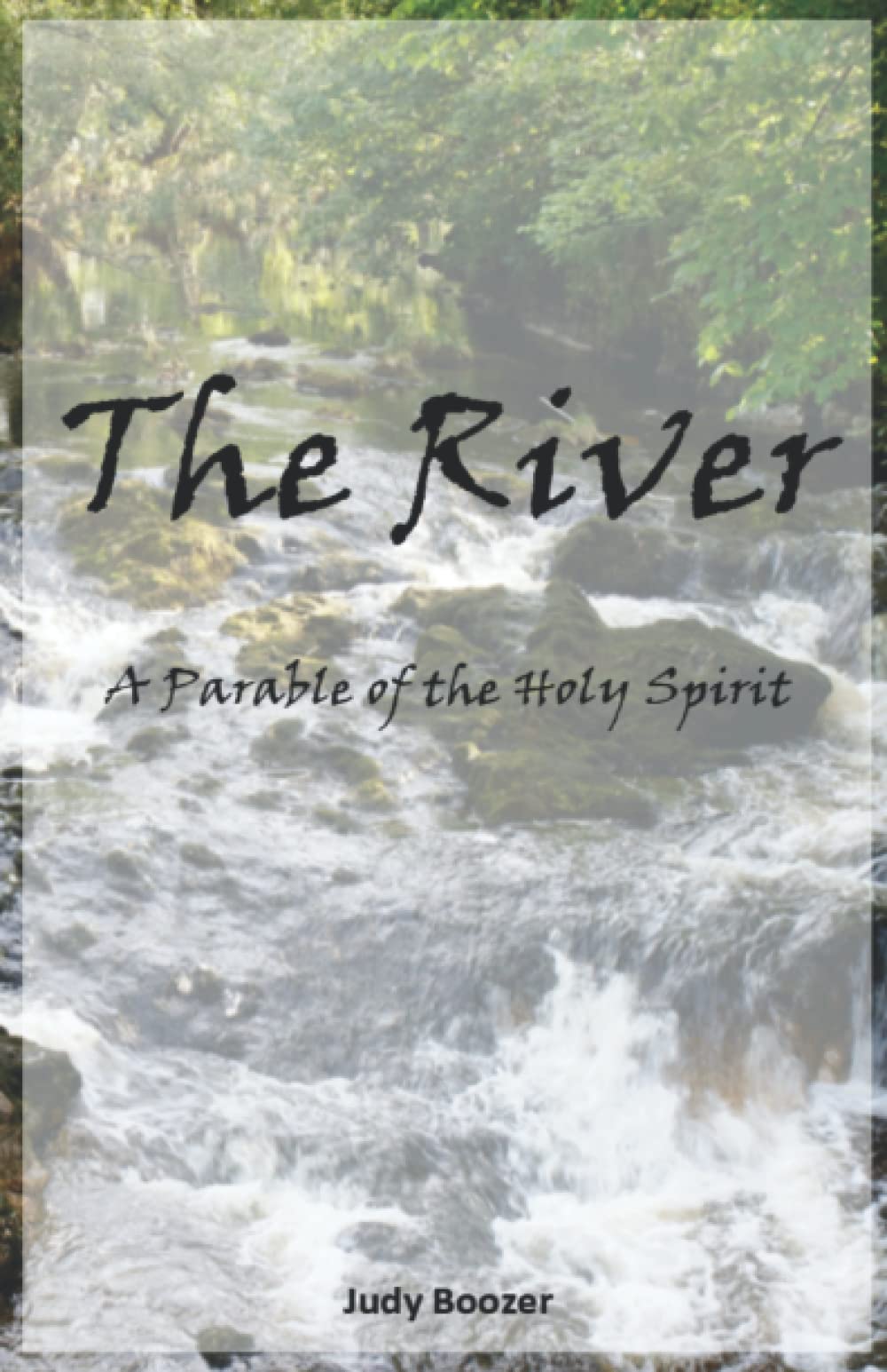 The River: A Parable of the Holy Spirit Contemporary literature