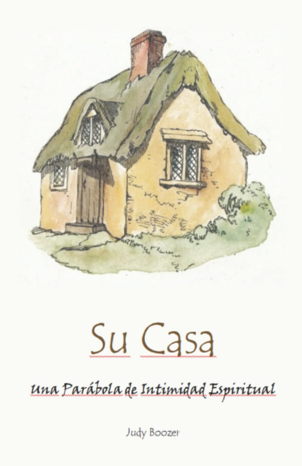 Su Casa: Una Parábola de Intimidad Espiritual Religion & Esotericism