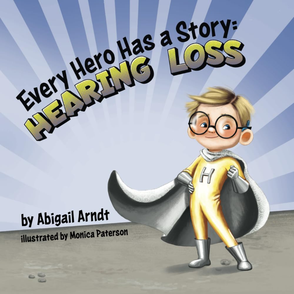 Every Hero Has a Story: Hearing Loss Health, Nutrition & Fitness