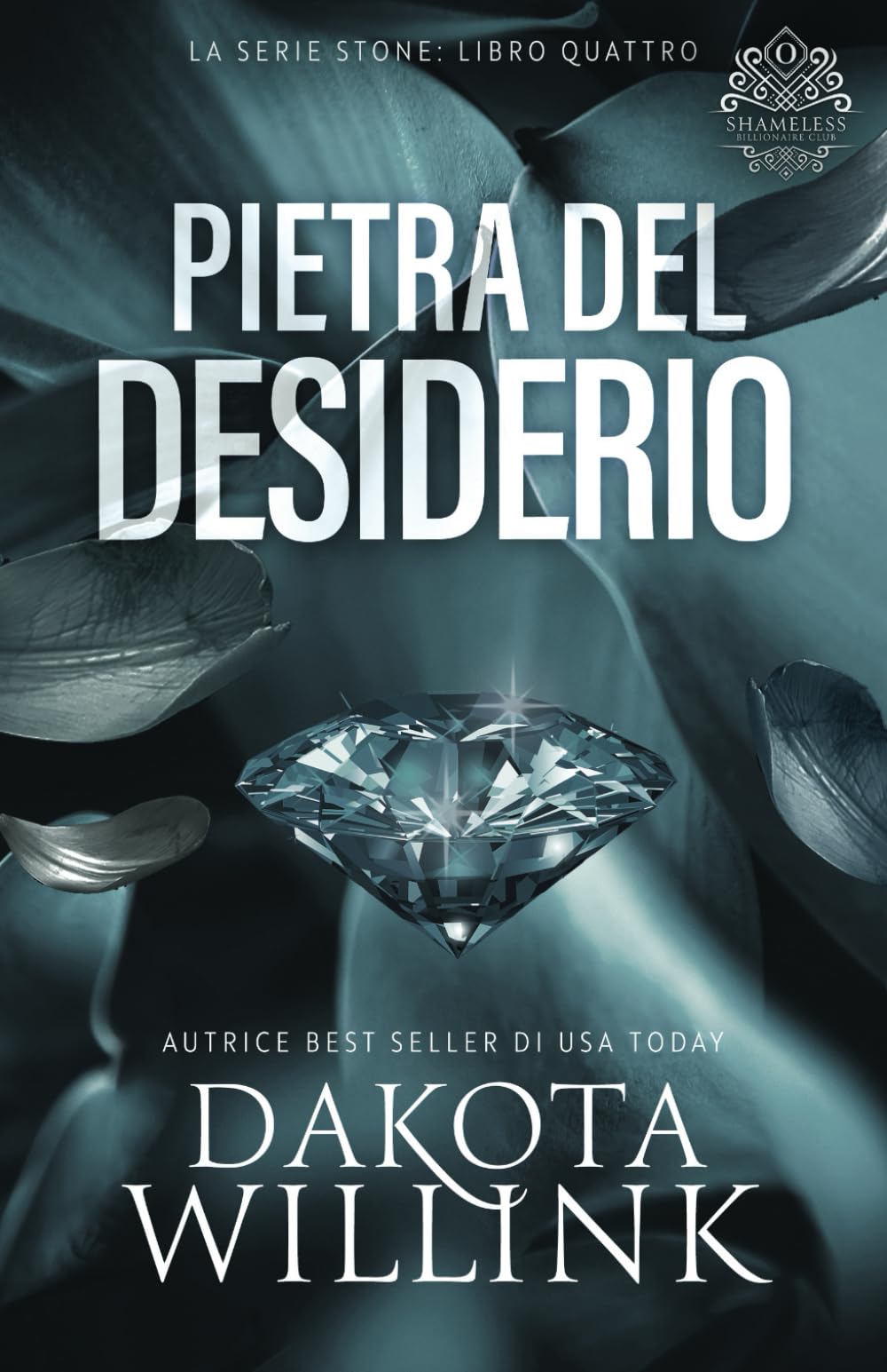 Pietra del Desiderio (La Serie Stone, Band 4) Contemporary Romance