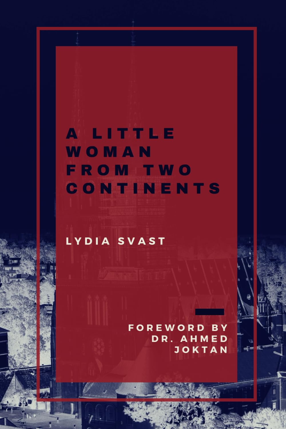 A Little Woman from Two Continents: A Story from Croatia and Beyond Memories