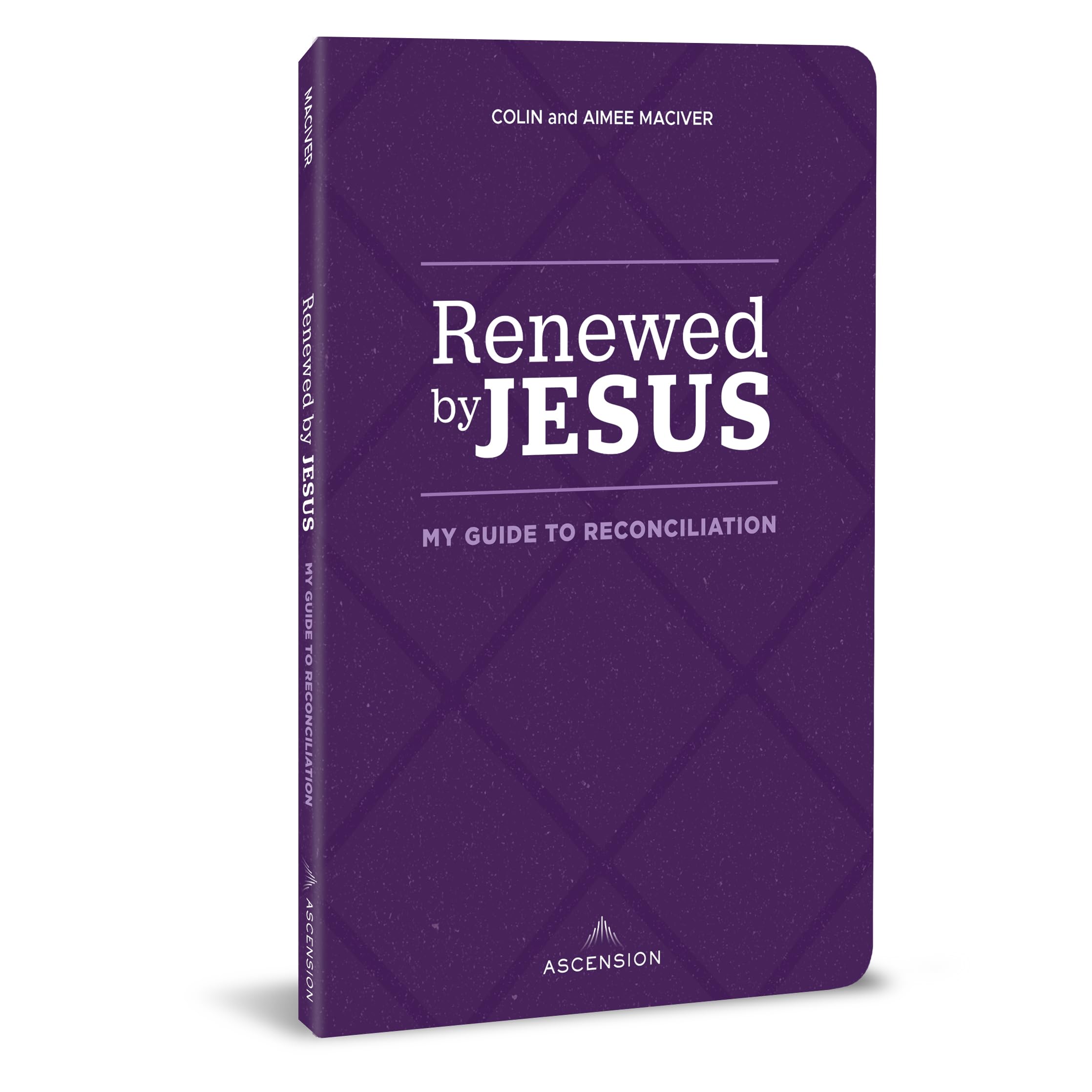 Renewed by Jesus: My Guide to Reconciliation Religion & Esotericism