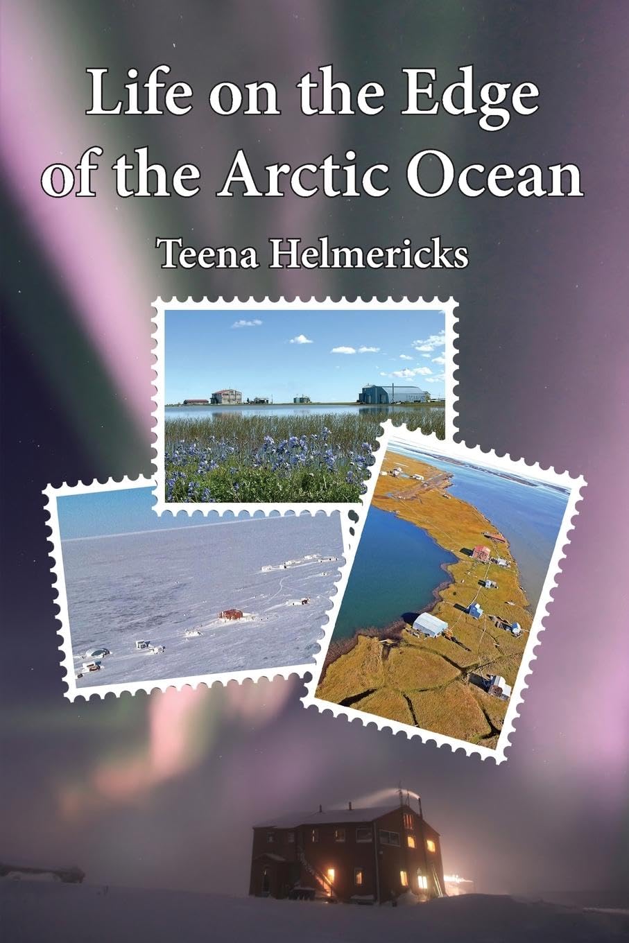 Life on the Edge of the Arctic Ocean Books